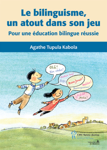 Le bilinguisme, un atout dans son jeu Pour une éducation bilingue réussie