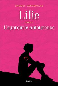 Lilie, Tome 2 - L'apprentie amoureuse