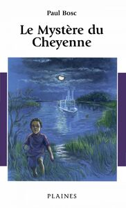 Le Mystère du Cheyenne Roman jeunesse, à partir de 10ans