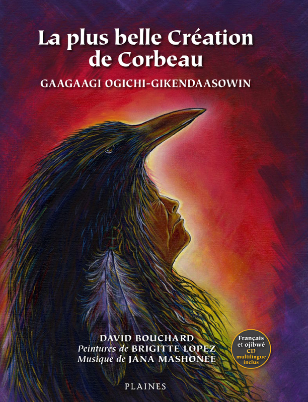 La plus belle Création de Corbeau Gaagaagi ogichi-gikendaasowin