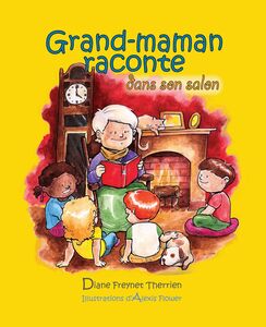 Grand-maman Raconte dans son salon (vol 2) Album jeunesse
