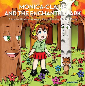 Monica-Claire and the enchanted park Children's Story book, ages 4 and up