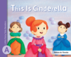 This Is Cinderella Little Fairy Tales - Series A