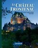Le Château Frontenac 5e édition, spécial 125e anniversaire
