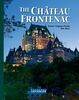 The Château Frontenac 5th Edition, 125th Anniversary Special