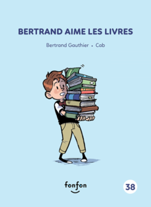 Bertrand aime les livres Collection histoires de lire