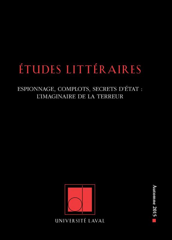 Études littéraires. Vol. 46 No. 3, Automne 2015