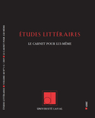 Études littéraires, vol. 48.1-2, hiver 2019 Le Carnet pour lui-même