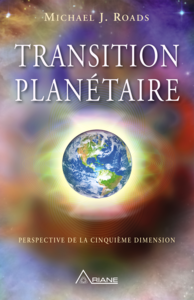 Transition planétaire Perspective de la cinquième dimension