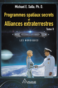 Programmes spatiaux secrets et alliances extraterrestres, tome II Les Nordiques