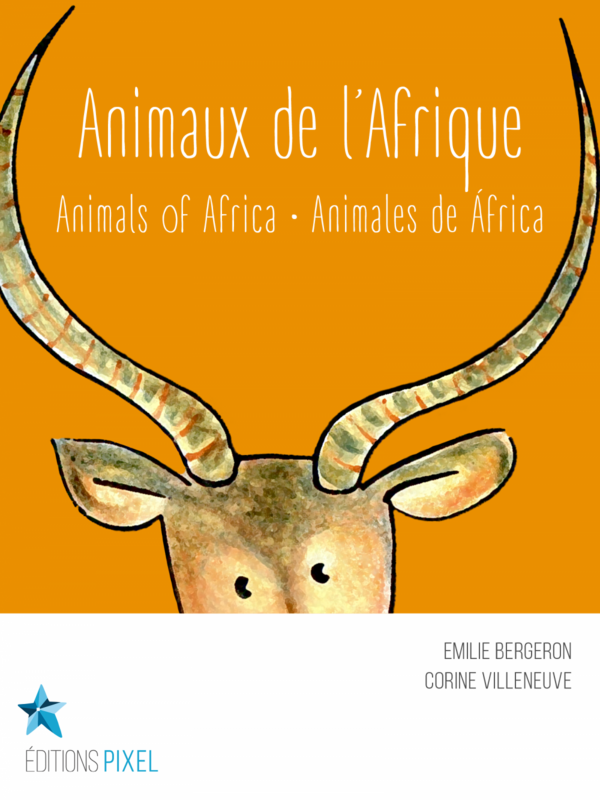 Animaux de l'Afrique Animals of Africa · Animales de África
