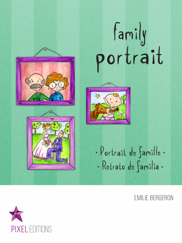 Family portrait Portrait de famille · Retrato de familia