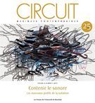 Circuit. Vol. 25 No. 1,  2015 Contenir le sonore