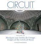 Circuit. Vol. 26 No. 3,  2016 Musiques aux limites de l’image / Images at the Limits of Music