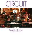 Circuit. Vol. 27 No. 2,  2017 Souvenirs du futur