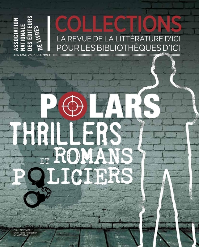 Collections Vol 1, No 4, Polars, thrillers et romans policiers Polars, thrillers et romans policiers