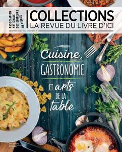 Collections, Vol 5, No 4, Cuisine, gastronomie et arts de la table Collections, Vol 5, No 4, Cuisine, gastronomie et arts de la table
