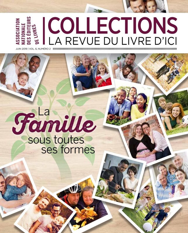 Collections, Vol 6, No 2, La famille sous toutes ses formes Collections, Vol 6, No 2, La famille sous toutes ses formes