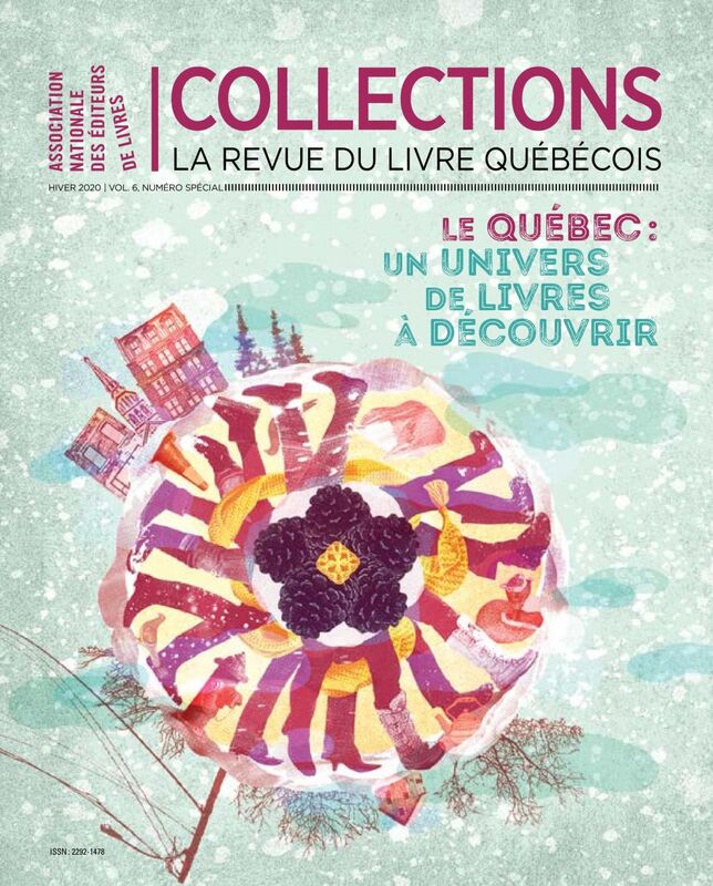 Collections, Vol 6, numéro spécial Europe Le Québec: un univers de livres à découvrir