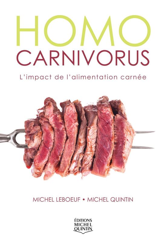 Homo carnivorus - L'impact de l'alimentation carnée