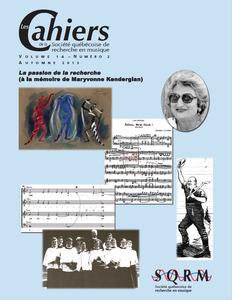 Les Cahiers de la Société québécoise de recherche en musique. Vol. 14  No 2, Automne 2013