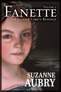Fanette (Volume 2) Volume 2 -  The Lumber Lord’s Revenge