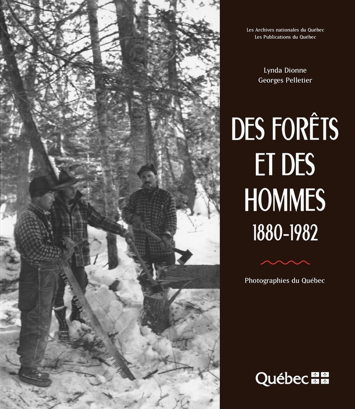 Des forêts et des hommes 1880-1982