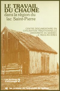 Le travail du chaume dans la région du Lac St-Pierre
