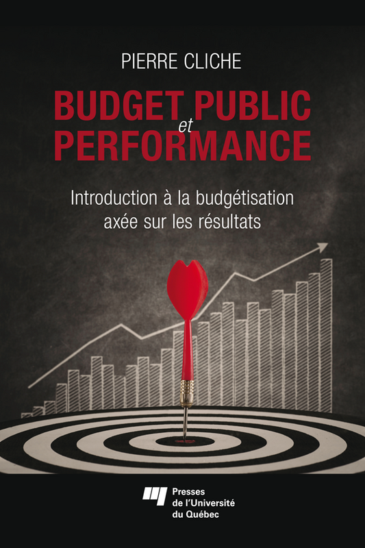 Budget public et performance Introduction à la budgétisation axée sur les résultats