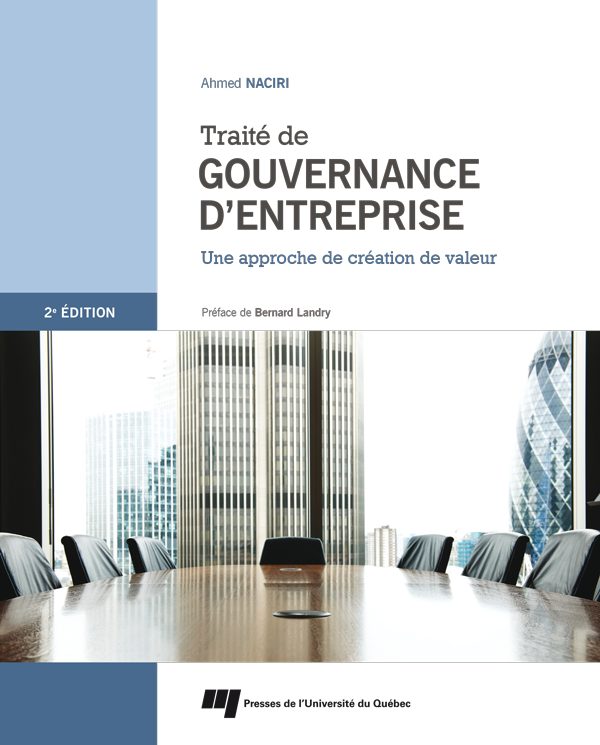 Traité de gouvernance d'entreprise 2e édition Une approche de création de valeur