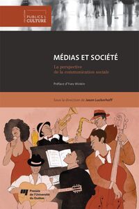 Médias et société La perspective de la communication sociale