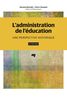 L'administration de l'éducation, 2e édition Une perspective historique