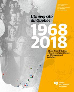 L'Université du Québec 1968-2018