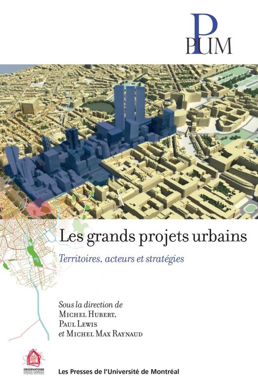 Les grands projets urbains Territoires, acteurs et stratégies