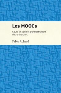 Les MOOCs Cours en ligne et transformation des uiversités