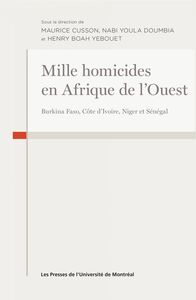 Mille homicides en Afrique de l'Ouest Burkina Faso, Côte d'Ivoire, Niger et Sénégal