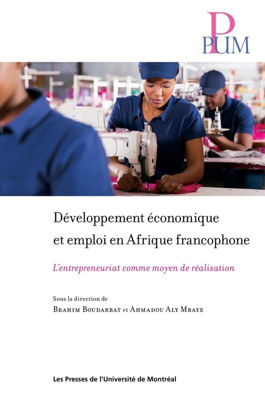 Développement économique et emploi en Afrique francophone L'entrepreneuriat comme moyen de réalisation