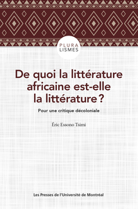 De quoi la littérature africaine est-elle la littérature ? Pour une critique décoloniale