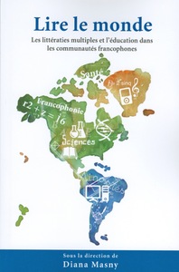 Lire le monde Les littératies multiples et l'éducation dans les communautés francophones