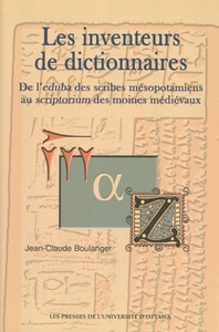 Les Inventeurs de dictionnaires De l'eduba des scribes mésopotamiens au scriptorium des moines médiévaux