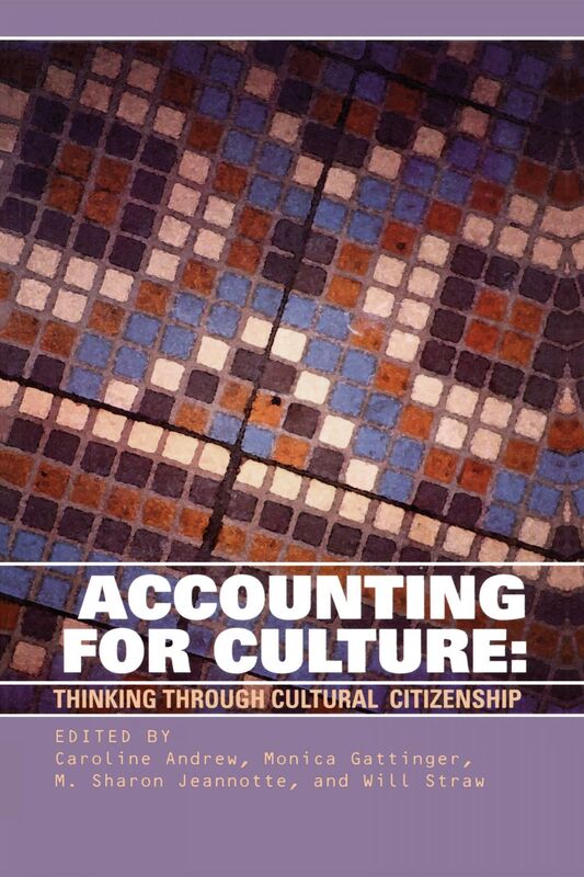 Accounting for Culture Thinking Through Cultural Citizenship