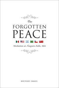 The Forgotten Peace Mediation at Niagara Falls