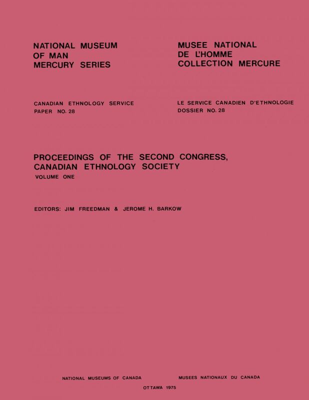 Proceedings of the second congress, Canadian Ethnology Society: Volume 1
