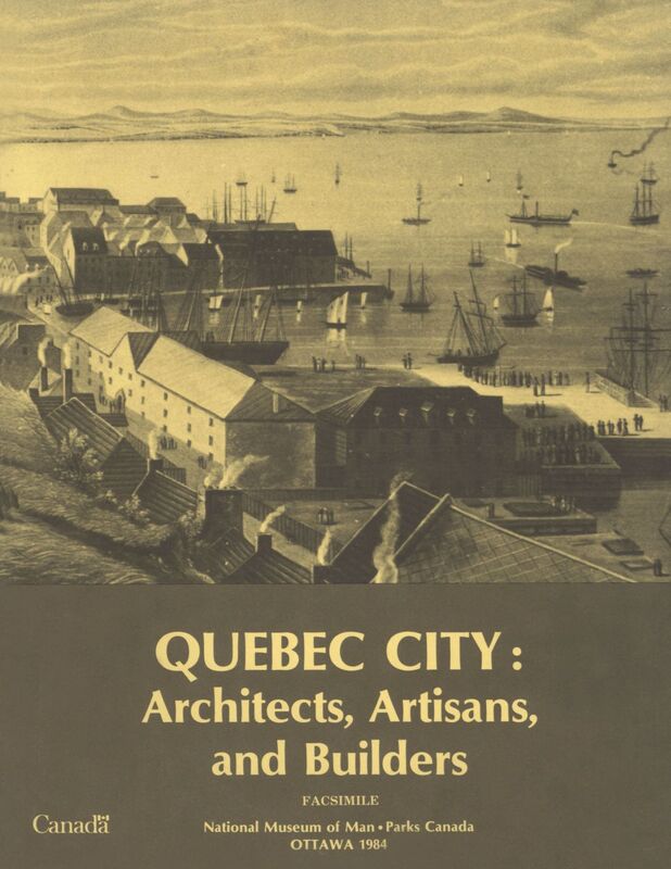 Quebec City Architects, artisans, and builders