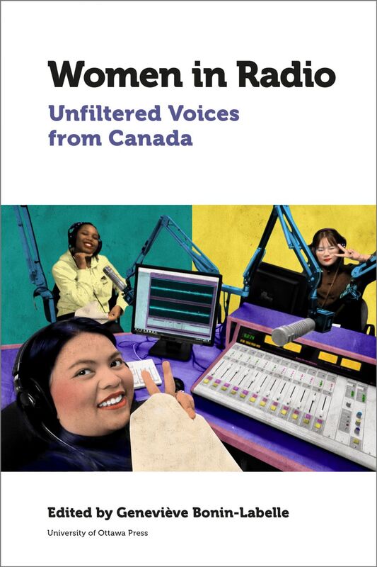 Women in Radio Unfiltered Voices from Canada