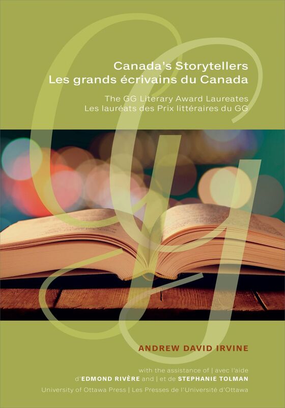 Canada's Storytellers | Les grands écrivains du Canada The GG Literary Award Laureates | Les lauréats des Prix littéraires du GG