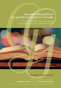 Canada's Storytellers | Les grands écrivains du Canada The GG Literary Award Laureates | Les lauréats des Prix littéraires du GG