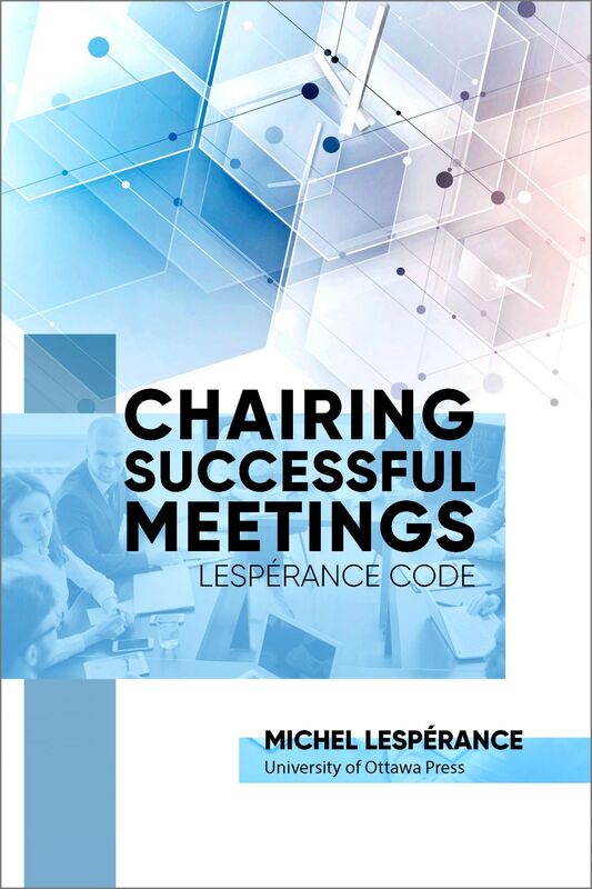 Chairing Successful Meetings Lespérance Code