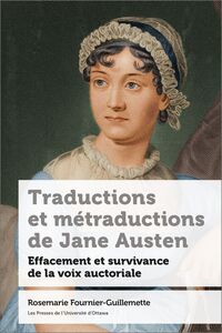 Traductions et métraductions de Jane Austen Effacement et survivance de la voix auctoriale