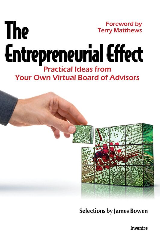 The Entrepreneurial Effect Practical Ideas from Your Own Virtual Board of Advisors